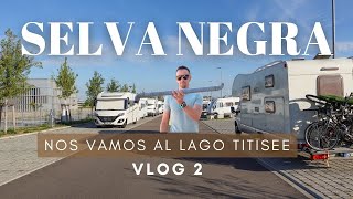 VLOG 126. LAGO TITISEE ⛵  Y FREIBURG     ¡PARTIMOS EL TUBO DE LAS AGUAS GRISES!