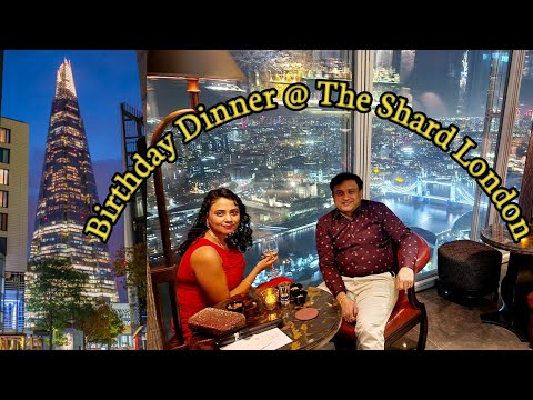 The Shard London - Birthday Dinner | Hutong Shard Restaurant Review | Gong Shard Review