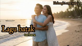 HOLONG KI ARGA MATE_LAGU BATAK TERBARU_Enak di dengar 2026