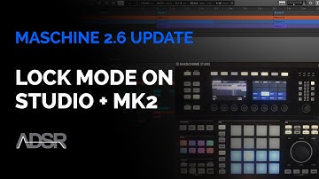 Maschine 2.6 : Lock Mode on Maschine Studio + MK2