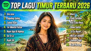 Top Lagu Timur 2026  Lagu Timur Viral Tiktok   Album Musik Santai Musik Paling Enak Di Dengar