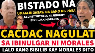 CACDAC NAGULAT sa IBINULGAR ni MORALES PANOORIN! SECRET WITNESS BINULJAK BAHO ng PDEA BISTADO naJM