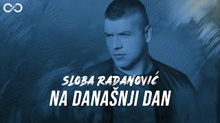 SLOBA RADANOVIC - NA DANASNJI DAN (OFFICIAL VIDEO) 4K Resimi