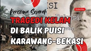 MENOLAK LUPA || JEJAK DARAH BEKASI LAUTAN API DALAM PUISI KARAWANG-BEKASI