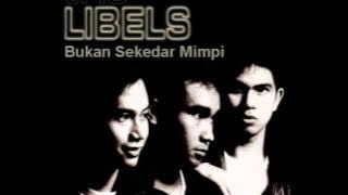 Trio Libels - Bukan Sekedar Mimpi