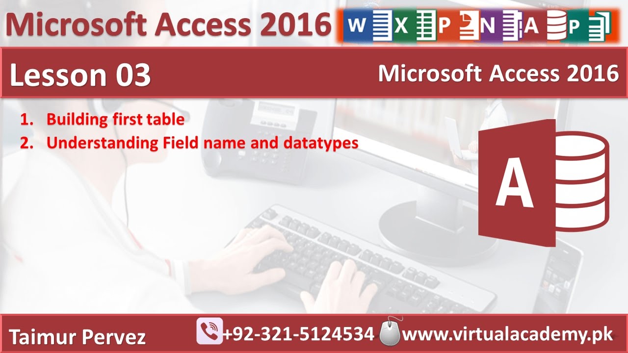 Microsoft Access 2016 | Understanding Field Name and Data types ...