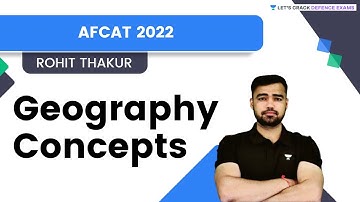 Geography Concepts | Part - 9 | For AFCAT 2022 | By Rohit Thakur