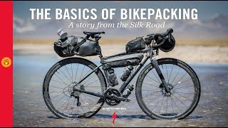 The basics of bikepacking | A story from the Silk Road