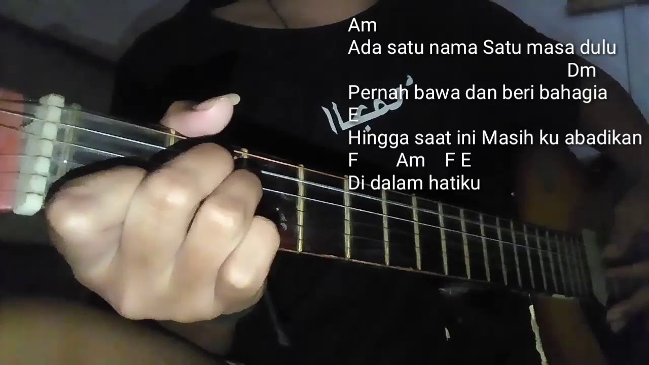 Satu Nama Tetap Dihati Chord