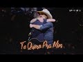 Edson & Hudson - Te Quero Pra Mim  [DVD Amor + Boteco 2019]