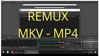 how to remux/convert mkv file to mp4 file using obs studio?