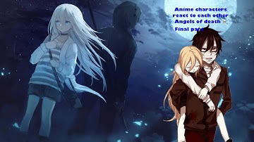 Anime characters react to each other | Final part | Angels of death | makes no sense