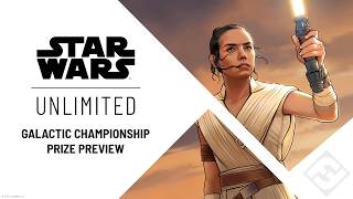 Star Wars: Unlimited – Galactic Championship Prizing Preview