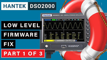 Hantek DSO2D10 Oscilloscope -  How to fix the "low level firmware" issue ⭐ Part 1 of 3