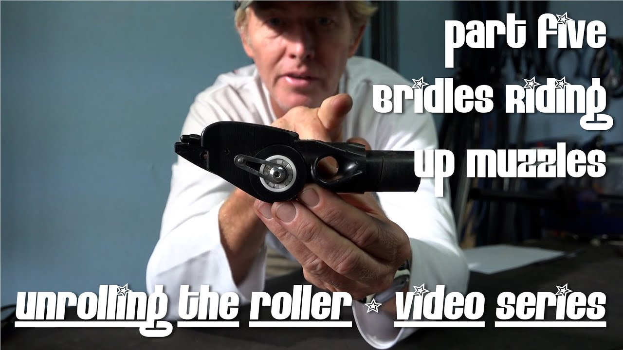 Bridle Riding Up Roller Muzzles | Unrolling The Rollergun