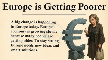 Why Europe is Slowly Getting Poorer ||🌍Learn English Through Story Level 3 || Graded Reader🎧