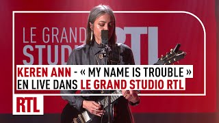Keren Ann - My Name Is Trouble (Live) Le Grand Studio RTL