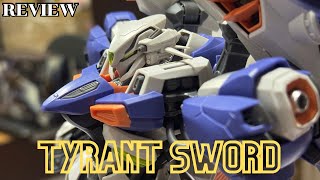 Tyrant Sword 1/100 งานเกือบดีแต่ดันประกอบโคตรยาก!!!