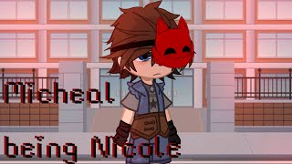 Micheal Being Nicole Filler Fnaf Gacha