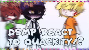 DSMP react to Quackity/? | spanish/English | short | lazy |