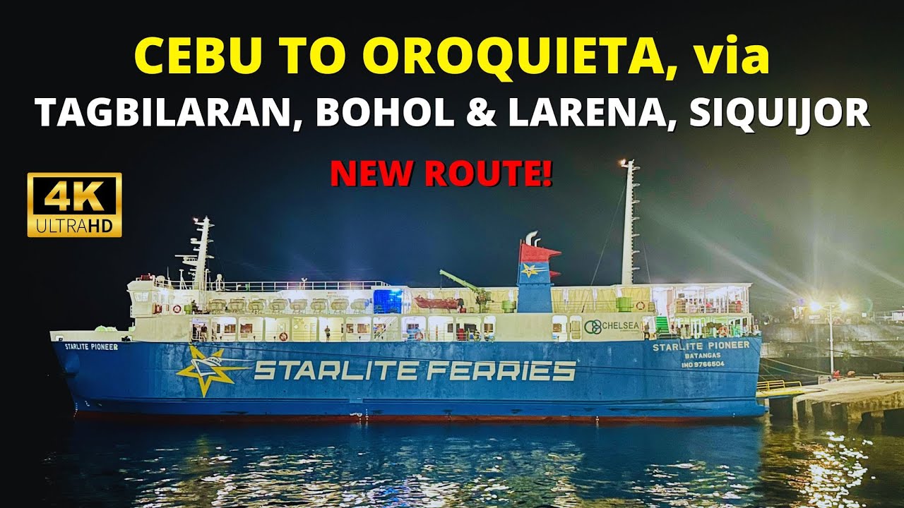 New Route | Cebu to Tagbilaran, Bohol to Larena, Siquijor to Oroquieta | Starlite Pioneer Barko Vlog