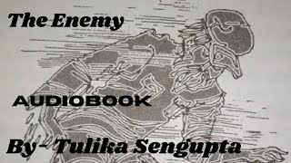 The Enemy Class- XII || AUDIOBOOK || By Tulika @audiolibrary_