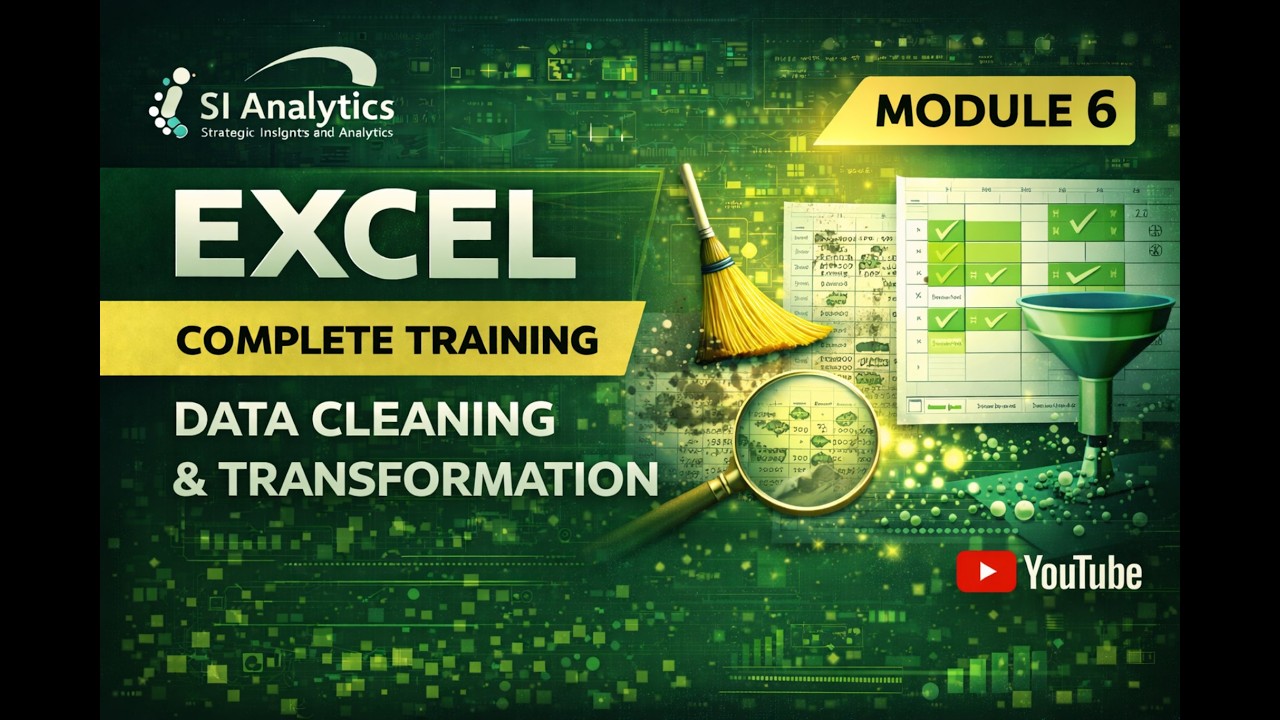 Microsoft Excel Full Course | Module 6: Data Cleaning & Transformation Techniques