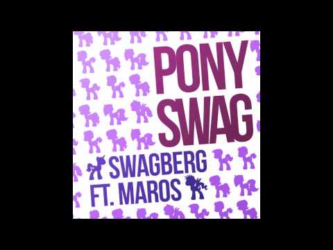 Swagberg - Pony Swag (feat. Maros)