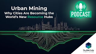 Urban Mining" Why Cities Are Becoming the World’s New Resource Hubs  Circular Construction Explained