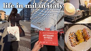Milano Vlog: Fiera dell&#39;artigianato, home cooking, food &amp; friends | December Vlog | Life in Italy