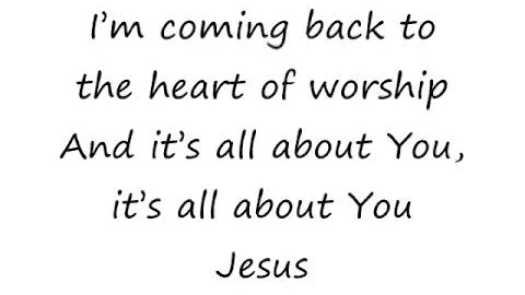 Heart Of Worship, The - Michael W Smith [lyrics]