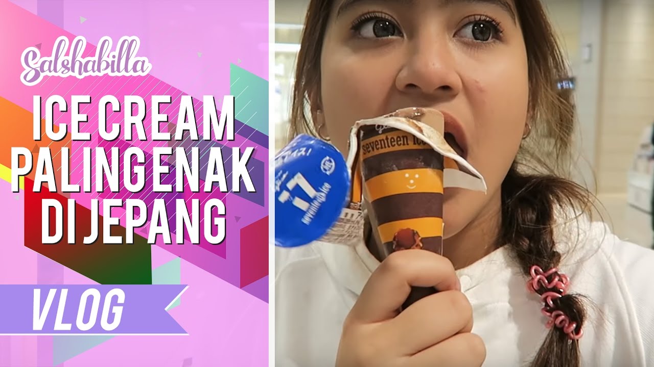 SALSHABILLA #VLOG - MAKAN ICE CREAM PALING ENAK DI JEPANG!!