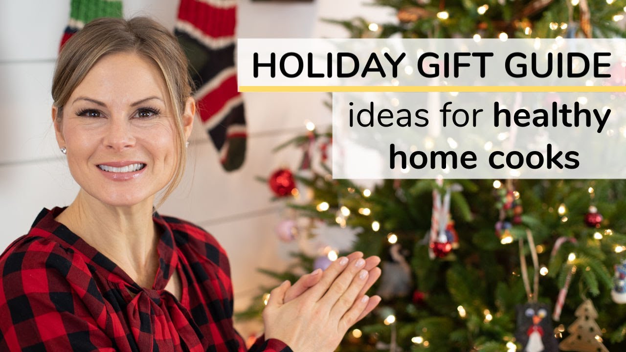 HOLIDAY GIFT GUIDE 2019 | 10 ideas for the healthy home cook | Clean & Delicious