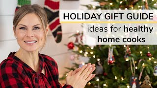 HOLIDAY GIFT GUIDE 2019 | 10 ideas for the healthy home cook