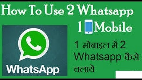 How to Install 2 WhatsApp in 1 Android Phone No Root  100% Legal & Secure   in Hindi 2017