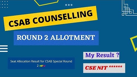 CSAB Round 2 Result Declarred | My Result |