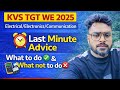 || KVS TGT [WE] 2025 || Last Minute Tips What to do  Electrical/Electronic/Comm By Ratnesh Sir