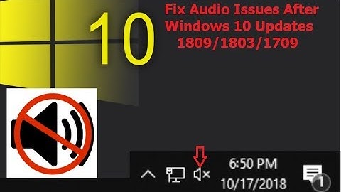 How to Fix All Audio Issues After Windows 10 Updates 1809/1803/1709