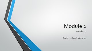 Module 2   Foundation - Core Financial Statements part 1