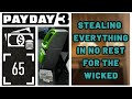 PAYDAY 3 | REWORKED No Rest For The Wicked (Stealing EVERYTHING) 