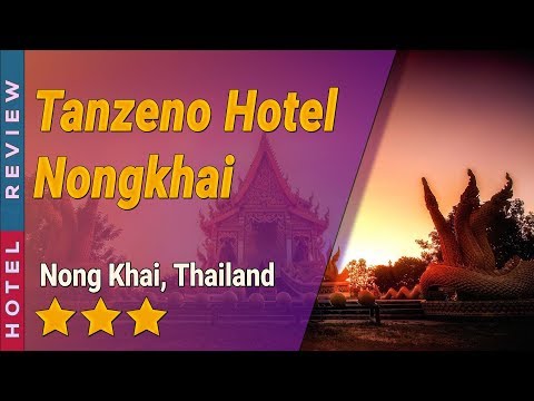 Tanzeno Hotel Nongkhai hotel review | Hotels in Nong Khai | Thailand Hotels