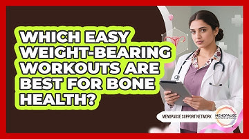 Which Easy Weight-Bearing Workouts Are Best For Bone Health?