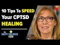Ten Tips to SPEED Your CPTSD Healing