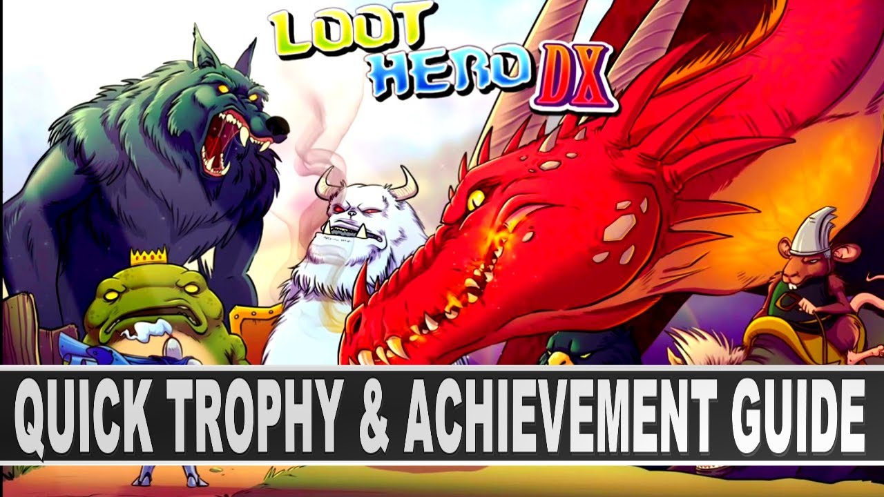 Loot Hero DX Trophy & Achievement Guide | Very Easy & Fast Platinum
