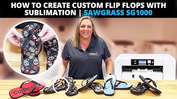 How to Create Custom Flip Flops With Sublimation | Sawgrass SG1000
