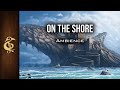 On The Shore | Sea Ambience | 1 Hour #dnd