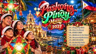 Best Paskong Pinoy 2027 🎅 Tagalog Christmas Medley 🎄 Filipino Christmas Songs