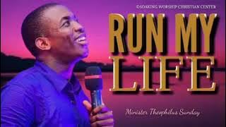 Run My Life | Minister Theophilus Sunday | Tongues | Chants