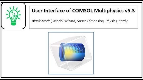 02.User Interface of COMSOL Multiphysics