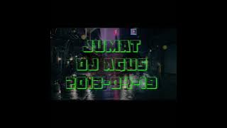 JUMAT DJ AGUS 2013-04-19 #djagus
